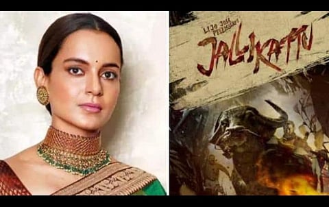 ‘இந்திய சினிமா என்பது வெறும் நான்கு குடும்பங்கள் அல்ல’ - ‘ஜல்லிக்கட்டு’ படக்குழுவினருக்கு கங்கணா வாழ்த்து 