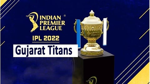 IPL 2022 | குஜராத் டைட்டன்ஸ் - பெயர்க் காரணத்தை விவரித்த அகமதாபாத் அணி நிர்வாகம்