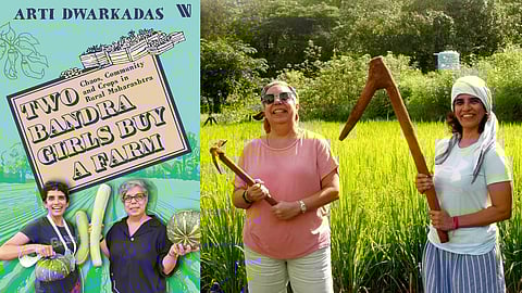  ‘Two Bandra Girls Buy A Farm’ 