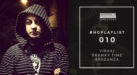 #HGPlaylist 10: Viraaj 'Drunky Time' Braganza 