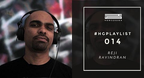 #HGPlaylist 14: Reji Ravindran 