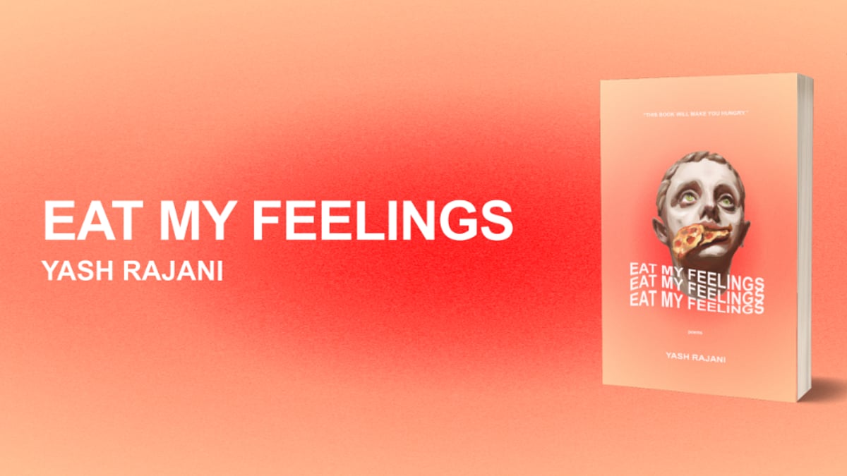 'Eat My Feelings' by Yash Rajani: A Culinary and Emotional Journey ...