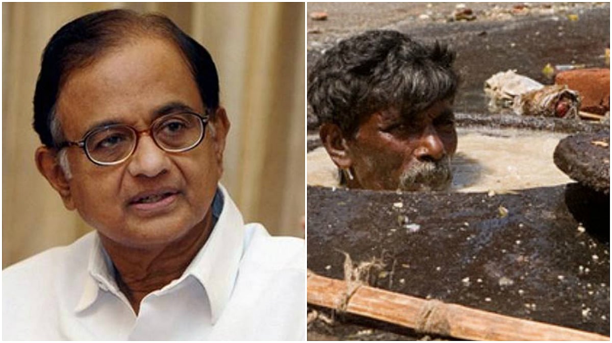 மனிதகழிவுகளை அகற்றும் இயந்திரங்களை வாங்க தமிழக அரசிடம் பணமில்லையா? மனமில்லையா?-ப.சிதம்பரம்