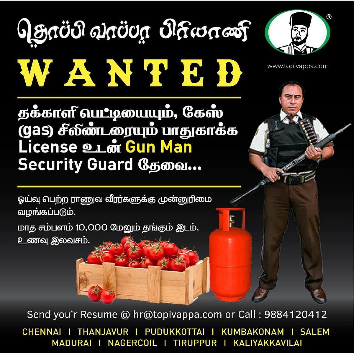 தக்காளி, சிலிண்டரை பாதுகாக்க SECURITY தேவை - ரூ.10 ஆயிரம் ஊதியம் : தொப்பி வாப்பா பிரியாணி கடை விளம்பரம்!