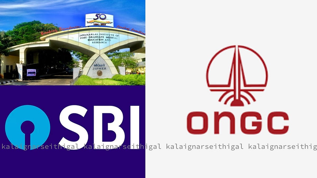 “SBI.. ONGC.. ஜிப்மர் மருத்துவமனை உள்ளிட்ட முக்கிய நிறுவனங்களில் வேலைவாய்ப்பு” - #JOBOFFERS முழுவிவரம்!