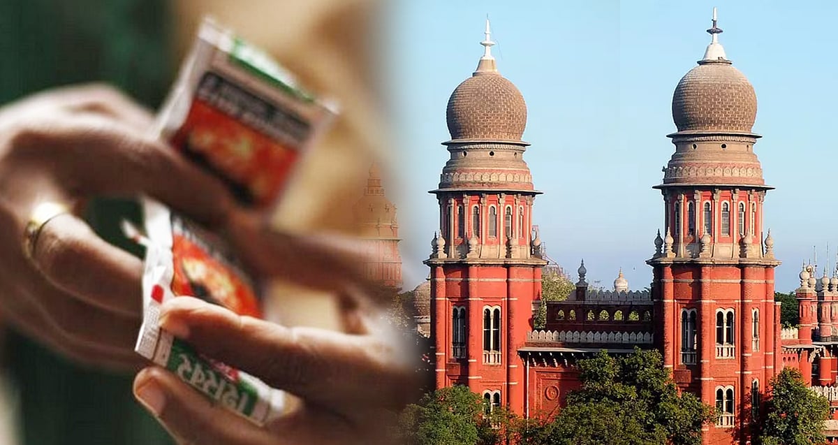 “ஹான்ஸ் தடை.. அரசுக்கு அதிகாரம் உள்ளது..” : தமிழ்நாடு அரசின் கோரிக்கையை ஏற்று ஐகோர்ட் அதிரடி தீர்ப்பு!