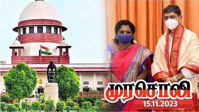 "அதிகாரங்களை ஆளுநர்கள் கையில் எடுக்க முடியாது" - உச்சநீதிமன்றம் அதிரடி கருத்து :  முரசொலி தலையங்கம் !