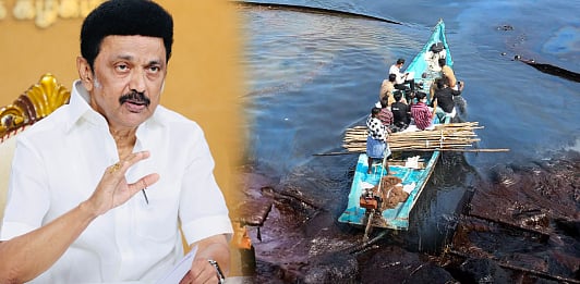 எண்ணூர் எண்ணெய் கசிவு : பாதிக்கப்பட்ட குடும்பங்களுக்கு ரூ.8.68 கோடி நிவாரணம் அறிவித்த முதலமைச்சர் !