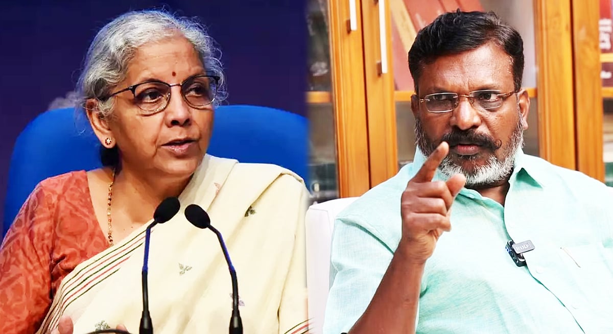 “தன்னை பிரதமர் என்று நினைக்கிறாரா ?” - ஒன்றிய அமைச்சர் நிர்மலா சீதாராமனுக்கு திருமாவளவன் கண்டனம் !