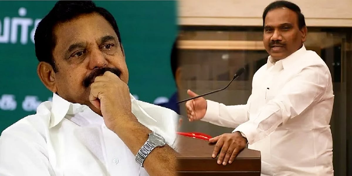 “நாராச நடையில் மாறி வரும் பழனிசாமி..” - செல்வப்பெருந்தகை குறித்த பேச்சுக்கு ஆ.ராசா எம்.பி. கண்டனம்!