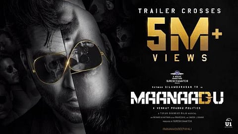 28 மணி நேரத்தில் 5 மில்லியன் வியூவர்ஸ்: தெறிக்க விடும் மாநாடு ட்ரெயிலர்!