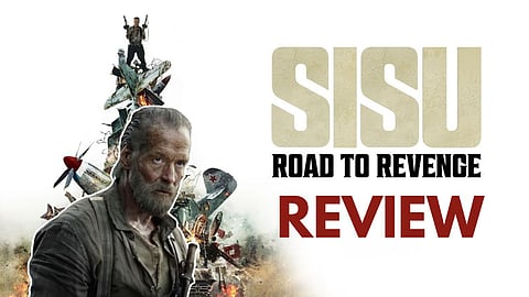 Sisu: Road to Revenge Movie Review