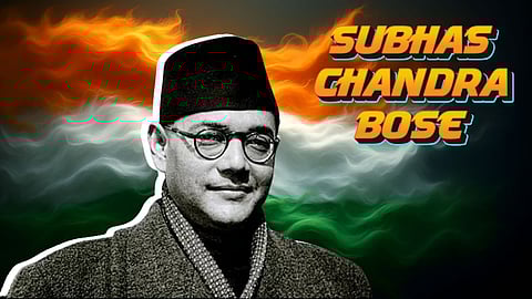 Subhas Chandra Bose
