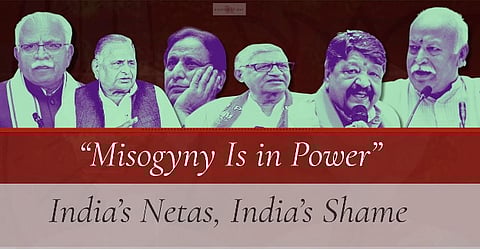 Misogyny is in power - that's what has become India's shame on crimes against women.