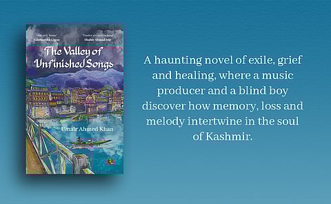 Front cover of the book, "The Valley of Unfinished Songs" by Umair Ahmed Khan published by Rupa Publications, India.