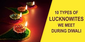 Types of Lucknowites we come across during Diwali