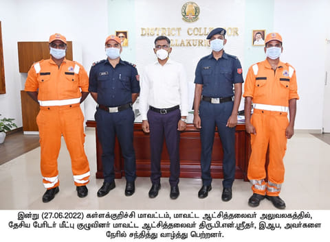 தேசிய பேரிடர் மீட்பு குழுவினருக்கு மாவட்ட கலெக்டர் பாராட்டு