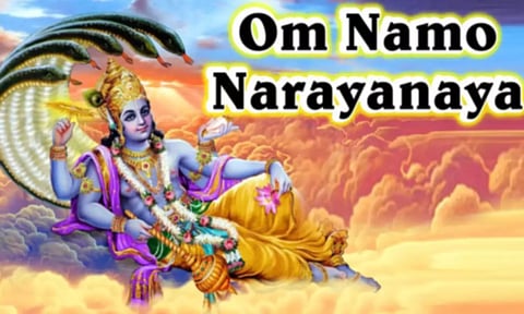 "ஓம் நமோ நாராயணாய நம" என்று சொல்லுங்கள்