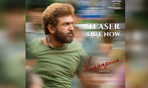 இயக்குனர் பாலாவின் "வணங்கான்" டீஸர் வெளியானது