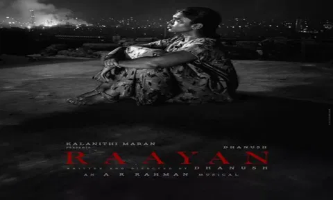 தனுஷ் இயக்கும் 'ராயன்'-ல துஷாரா விஜயன்: பர்ஸ்ட் லுக் போஸ்டர் வெளியானது