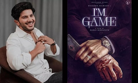 துல்கர் சல்மான் அடுத்து நடிக்கும் I'm Game  - போஸ்டர் வெளியீடு