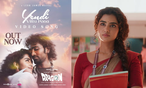 டிராகன் படத்தின் Yendi Vittu Pona வீடியோ பாடல் வெளியீடு