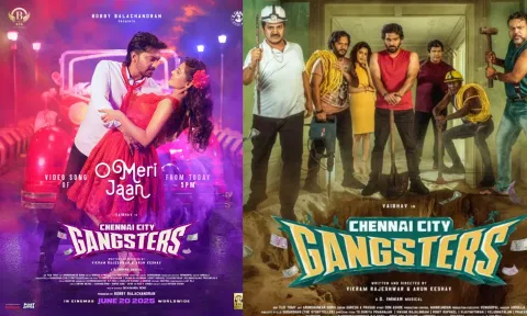 `சென்னை சிட்டி கேங்ஸ்டர்ஸ்' படத்தின் O Meri Jaan வீடியோ பாடல் ரிலீஸ் அப்டேட்