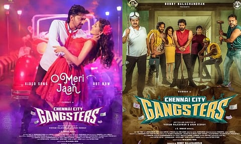 `சென்னை சிட்டி கேங்ஸ்டர்ஸ்' படத்தின் O Meri Jaan வீடியோ பாடல் ரிலீஸ்