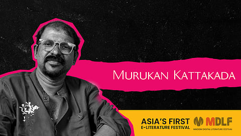 MDLF 2026: Murukan Kattakada