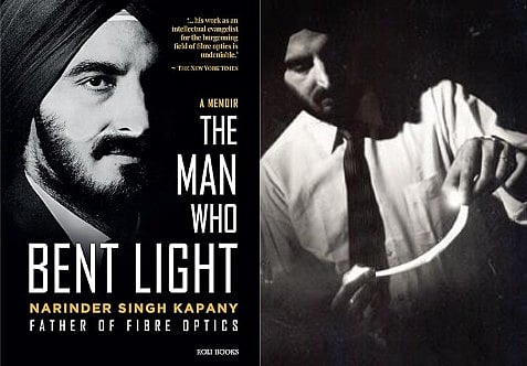 The man who bent light: The extraordinary life of Narinder Singh Kapany