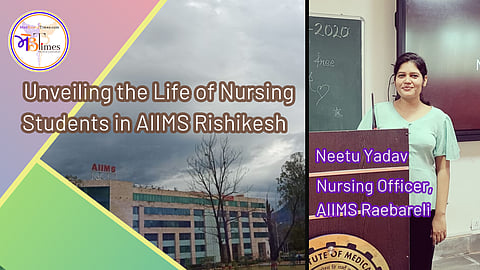 Neetu Yadav, BSc Nursing, AIIMS Rishikesh (Admission Batch: 2016)