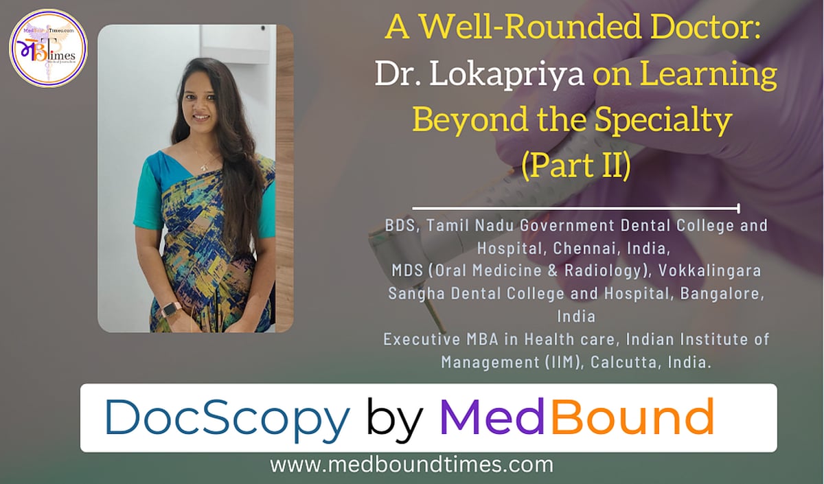 A Well-Rounded Doctor: Dr. Lokapriya on Learning Beyond the Specialty ...