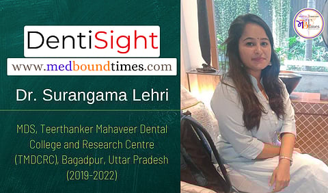 Dr. Surangama Lehri, MDS, Teerthanker Mahaveer Dental College and Research Centre (TMDCRC)