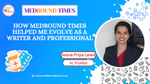 Why My Internship at MedBound Times Was an Invaluable Experience - Josna Priya Lewis 