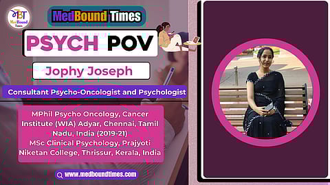 Jophy Joseph, Consultant Psycho‑Oncologist and Psychologist