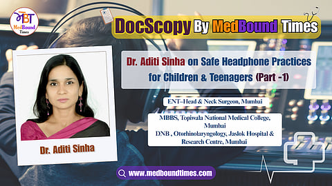 Dr. Aditi Sinha, ENT–Head & Neck Surgeon 