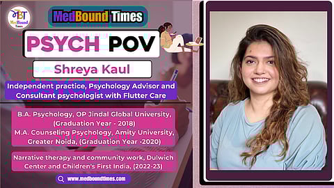 Shreya Kaul

B.A. Psychology, OP Jindal Global University, Sonipat, Haryana, India (Graduation Year - 2018)

M.A. Counseling Psychology, Amity University, Greater Noida, Uttar Pradesh, India (Graduation Year -2020)