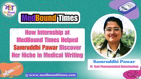 Samruddhi Pawar on Her Internship at MedBound Times