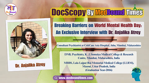 Poster for World Mental Health Day: Dr. Anjalika Atrey, MBBS, DNB Psychiatry 