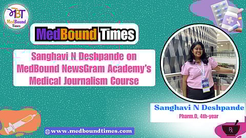 Banner for MedBound NewsGram Academy Course review by Sanghavi N Deshpande