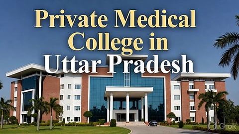 A college building with big text of Private Medical College in Uttar Pradesh.