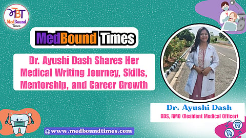 Banner for Dr. Ayushi Dash's MedBound Times Internship Review