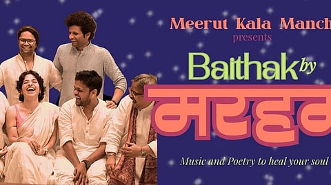 Meerut Kala Manch Brings Baithak by Marham