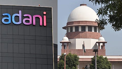 മുദ്രവച്ച കവറിൽ പേരുകൾ നൽകേണ്ട, അദാനി കേസിൽ സുതാര്യത വേണമെന്ന് സുപ്രീം കോടതി