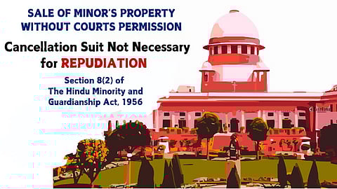 Minors can repudiate unauthorised property sales by conduct