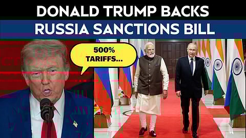 Sanctions bill that provides for very high tariffs on India, China