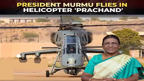 Murmu flies sortie in LCH 'Prachand' near India-Pak border in Jaisalmer