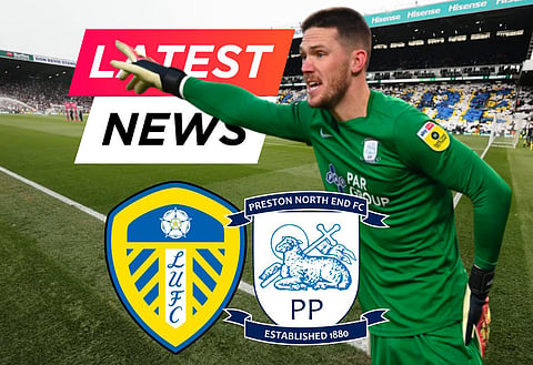 Leeds United could sign Freddie Woodman from 'reluctant' Preston North End for as little as £4m