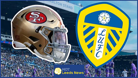 The 49ers have plans to take Leeds United to the Premier League