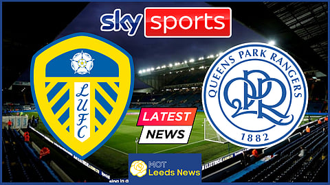 Leeds United vs QPR has been selected for TV coverage
